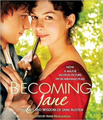 Becoming Jane : The Wit and Wisdom of Jane Austen(珍愛來臨)  Newgarden 2006 Hyperion Books