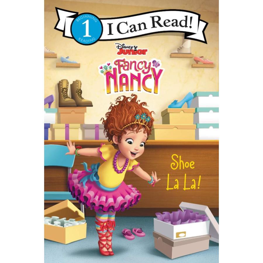 Disney Junior Fancy Nancy: Shoe La La! (I Can Read Level 1)