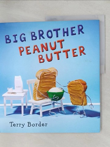 【書寶二手書T1／少年童書_YWW】Big Brother Peanut Butter_Border, Terry