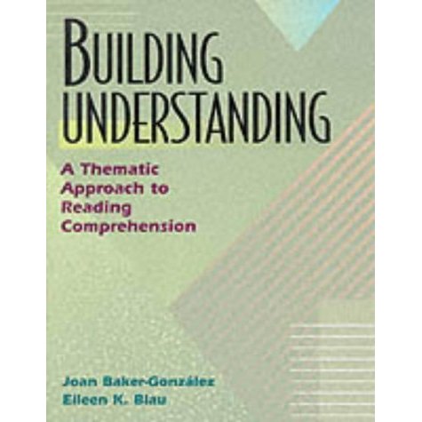 Building Understanding: A Thematic Approach to Reading Comprehension