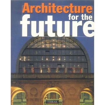 ARCH.FOR THE FUTURE -9782879390284 絕版英文設計書 [建築人設計人的店-上博圖書]