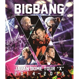  BIGBANG (Korea) ビッグバン   BIGBANG JAPAN DOME TOUR 2014～2015 “X”  (2Blu-ray)  送料無料