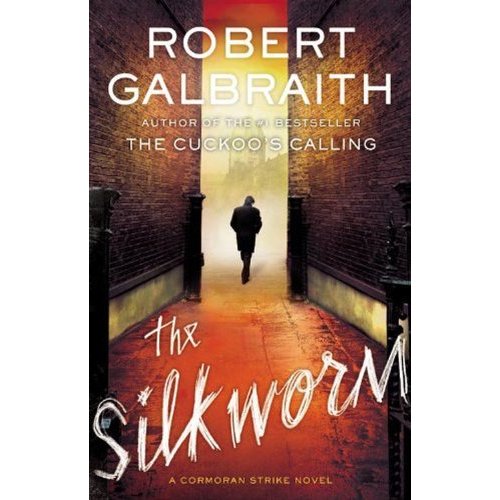 The Silkworm (A Cormoran Strike Novel)