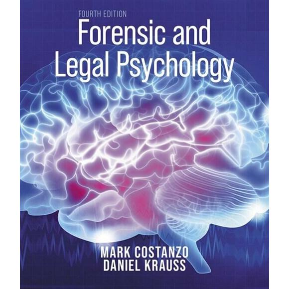 Forensic and Legal Psychology Psychological Science Applied to Law (Paperback  4th ed. 2021)