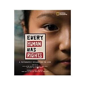 Every Human Has Rights: A Photographic Declaration for Kids (Hardcover)