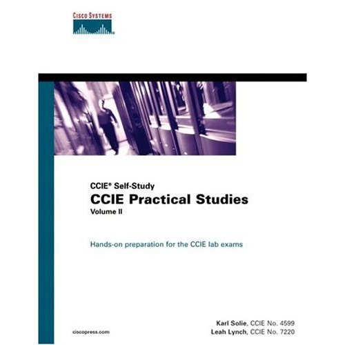 CCIE Practical Studies, Volume II (CCIE Self-Study)