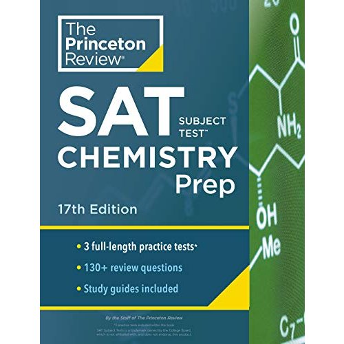 Princeton Review SAT Subject Test Chemistry Prep  17th Edition: Practice Tests   Content Review   Strategies  Techniques (College Test Pr