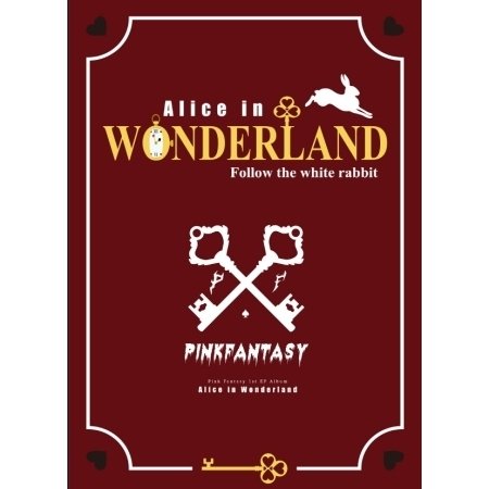 PINK FANTASY   ALICE IN WONDERLAND (1ST EP アルバム) WONDERLAND VER.［韓国 CD］