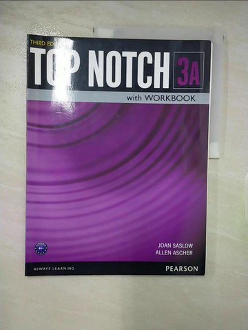 【書寶二手書T8／語言學習_DHL】Top Notch 3/e (3A) Student’s Book with Workbook and_Joan Saslow, Allen Ascher