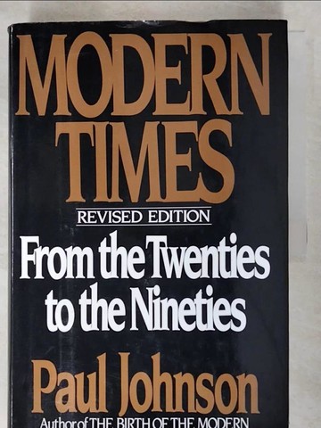 【書寶二手書T4／歷史_KI1】Modern Times_Paul Johnson