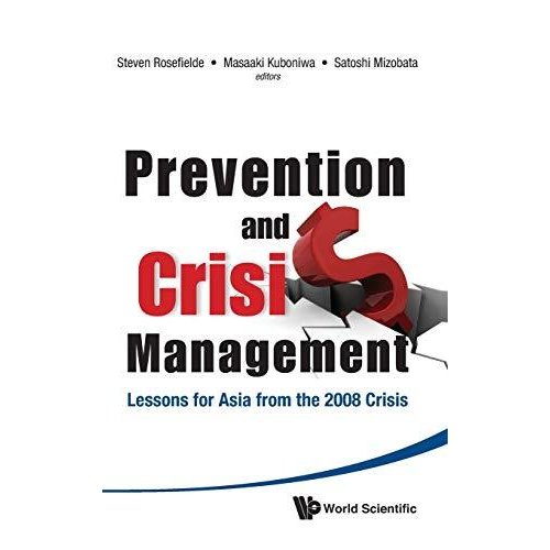 Prevention and Crisis Management: Lessons for Asia from the 2008 Crisis