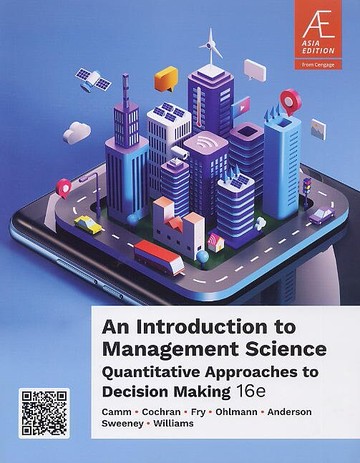An Introduction to Management Science 16/e AE (16版) Camm/Anderson 2023 Cengage