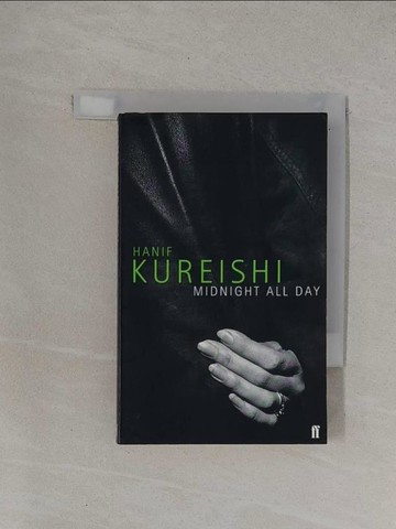 【書寶二手書T6／短篇_YBD】Midnight All Day_Kureishi, Hanif
