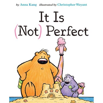 It Is (Not) Perfect (含StoryPlus Code) / Anna Kang / Scholastic出版社旗艦店