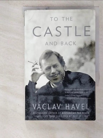 【書寶二手書T8／傳記_S3C】To the Castle and Back_Havel, Vaclav/ Wilson, Paul (TRN)