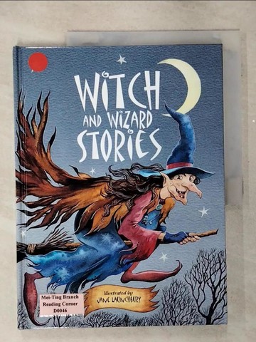 【書寶二手書T5／少年童書_FJ4】Witch and Wizard Stories_Award Publications Limited (COR)/ Launchbury, Jane (ILT)