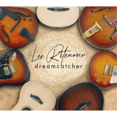 Lee Ritenour／Dreamcatcher 