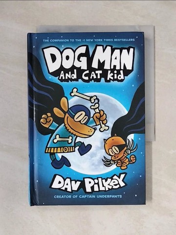 【書寶二手書T1／原文小說_X4W】Dog Man 4: Dog Man and Cat Kid_Pilkey, Dav/ Beard, George (CON)/ Hutchins, Harold (CON)/ Garibaldi, Jose (ILT)