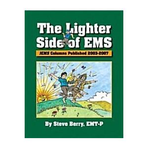 The Lighter Side of EMS (Paperback  1st)