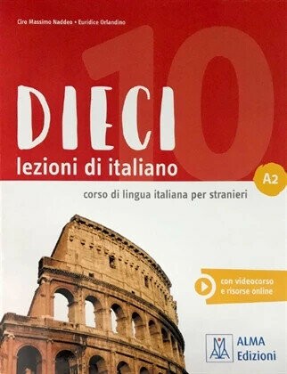 Dieci (A2) - libro+audio e video online 書+線上音檔及影片  Euridice Orlandino  Alma Books
