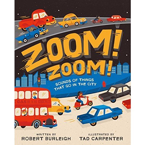 Zoom! Zoom!: Sounds of Things That Go in the City