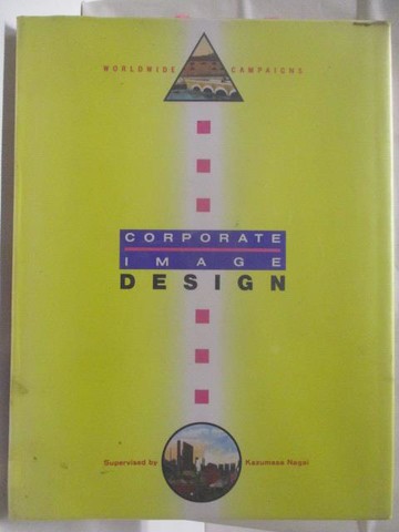 【書寶二手書T9／設計_QLM】Corporate Image DesignL: Worldwide Campaigns