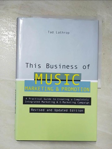 【書寶二手書T5／音樂_SED】This Business of Music Marketing and Promotion_Lathrop, Tad/ Pettigrew, Jim