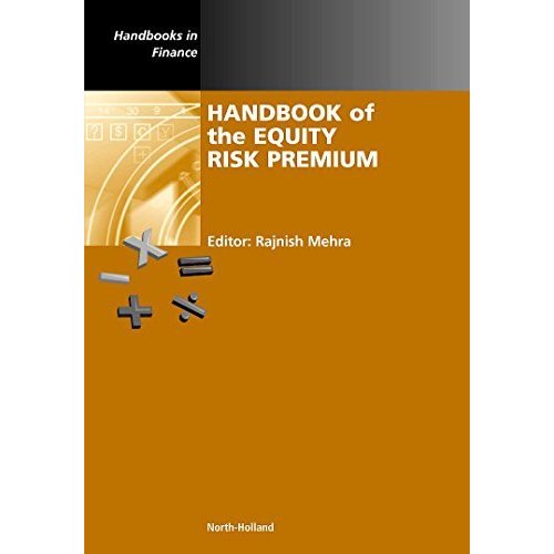 Handbook of the Equity Risk Premium (Handbooks in Finance)