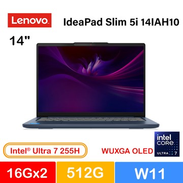 IdeaPad Slim 5i 14IAH10 83NC000VTW 藍 (Ultra 7 255H/16Gx2/512G PCIe/W11/WUXGA/OLED/14)