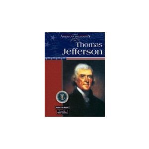 Thomas Jefferson (Great American Presidents)