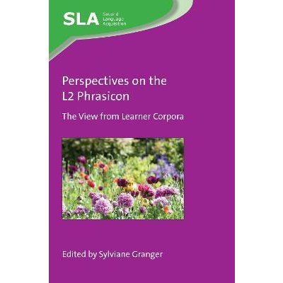 Perspectives on the L2 Phrasicon: The View from Learner Corpora