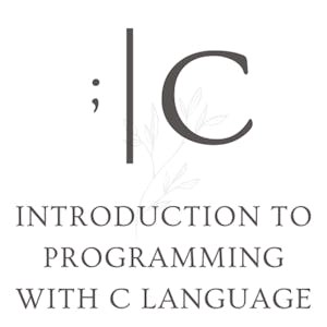 Introduction to Programming with C Language