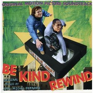 Soundtrack   Be Kind Rewind