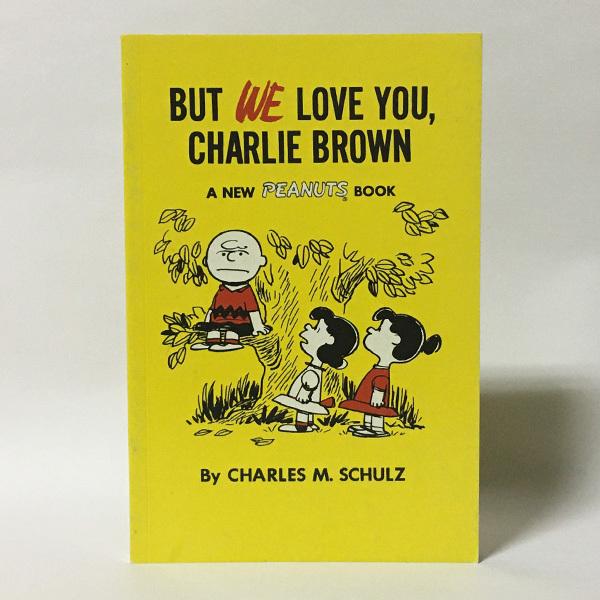 But We Love You, Charlie Brown（洋書：英語版 中古）