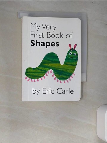 【書寶二手書T7／少年童書_W7I】My Very First Book of Shapes_Carle, Eric