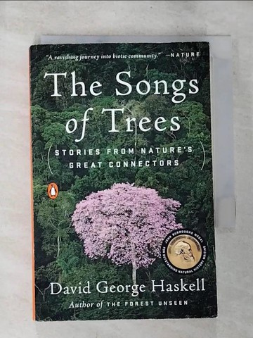 【書寶二手書T6／動植物_BQC】The Songs of Trees: Stories from Nature’s Great Connectors_Haskell, David George