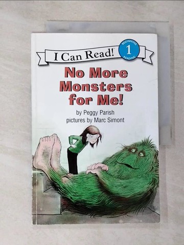 【書寶二手書T3／語言學習_SAP】No More Monsters for Me! Book and CD（I Can Read Level 1）_Parish, Peggy/ Simont, Marc (ILT)