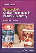 Handbook of Clinical Techniques in Pediatric Dentistry (2版) Soxman 2021 John Wiley