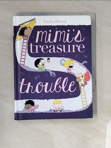 【書寶二手書T7／兒童文學_VCW】Mimi’s Treasure Trouble_Davick, Linda/ Davick, Linda (ILT)