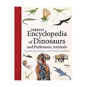 Firefly Encyclopedia of Dinosaurs and Prehistoric (Paperback)