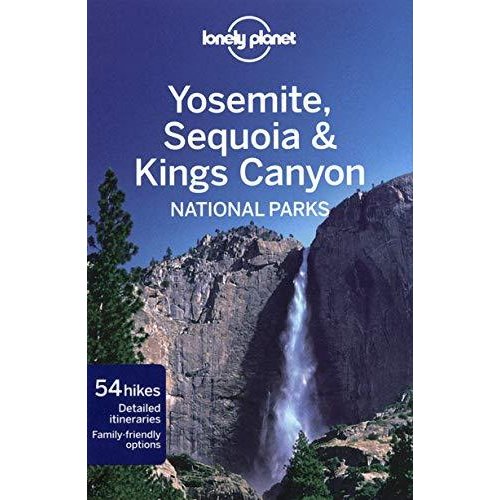 Lonely Planet Yosemite  Sequoia  Kings Canyon National Parks