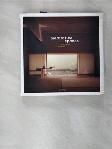 【書寶二手書T2／設計_EHF】Meditative Spaces_Freeman, Michael