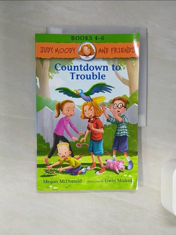 【書寶二手書T4／兒童文學_QES】Countdown to Trouble_McDonald, Megan/ Madrid, Erwin (ILT)/ Reynolds, Peter H. (CRT)
