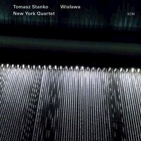 托瑪士．斯坦科紐約四重奏：波蘭樂詩～獻給維斯瓦娃．辛波絲 Tomasz Stanko New York Quartet: Wisława (2CD) 【ECM】