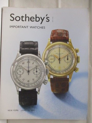 【書寶二手書T5／收藏_QMJ】Sotheby's_Important Watches_2007/6/13
