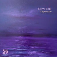 史蒂夫．福克：離別 Steve Folk: Departure (SACD) 【Stockfisch】
