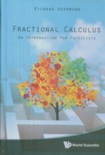 Fractional Calculus: An Introduction for Physicists  HERRMANN 2011 World Scientific (WS)