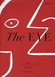 The　EYE　世界的なクリエイティブ・ディレクター90名の洞察力をたどる旅　Nathan　Williams 〔著〕　綾部まこ 訳　梶谷雅文 訳