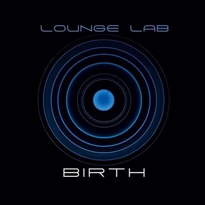 Lounge Lab   Birth 輸入盤 〔CD〕