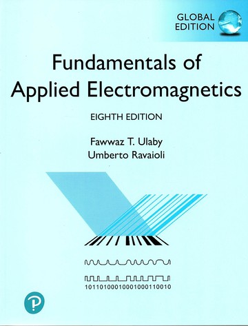 Fundamentals of Applied Electromagnetics 8/e Ulaby 2023 Pearson